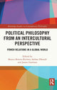 Book cover of: Political Philosophy from an Intercultural Perspective. By: Bianca Boteva-Richter