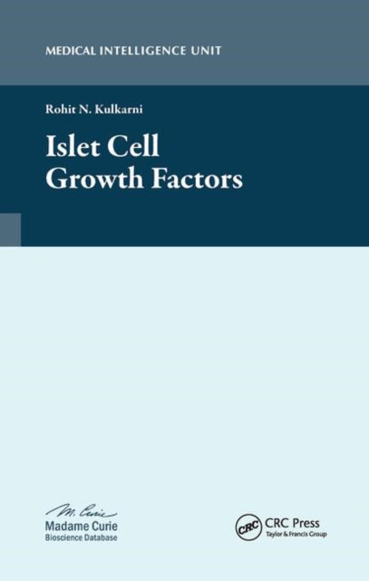 Book cover of: Islet Cell Growth Factors. By: Rohit N. Kulkarni
