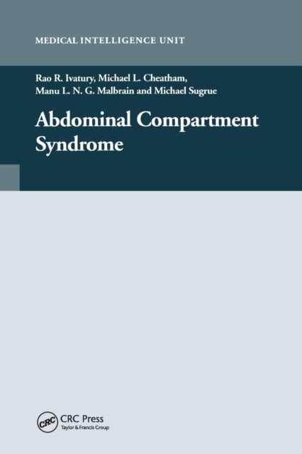 Book cover of: Abdominal Compartment Syndrome. By: Rao Ivatury