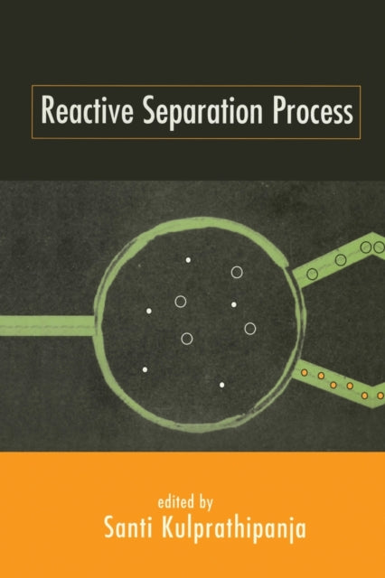 Book cover of: Reactive Separation Processes