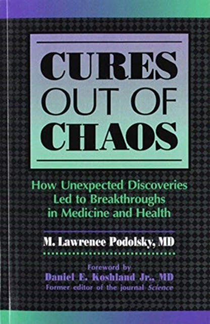 Book cover of: Cures out of Chaos. By: Daniel K. Podolsky