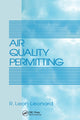 Book cover of: Air Quality Permitting. By: R. Leon Leonard
