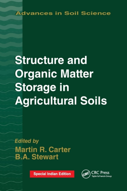 Book cover of: Structure and Organic Matter Storage in Agricultural Soils. By: M. R. Carter
