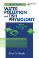Book cover of: Water Pollution and Fish Physiology