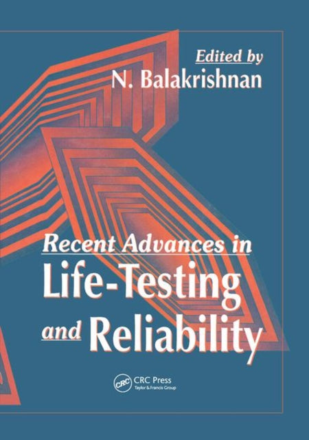 Book cover of: Recent Advances in Life-Testing and Reliability. By: N. Balakrishnan