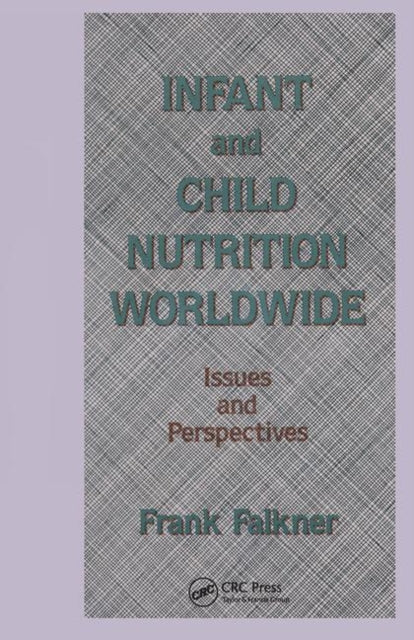 Book cover of: Infant and Child Nutrition Worldwide