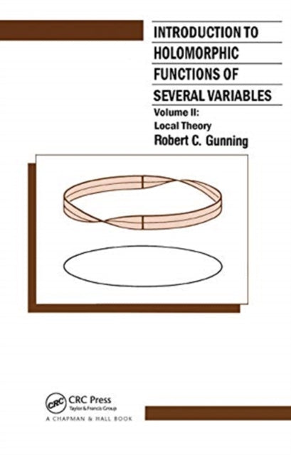 Book cover of: Introduction to Holomorphic Functions of Several Variables, Volume II. By: Robert C. Gunning
