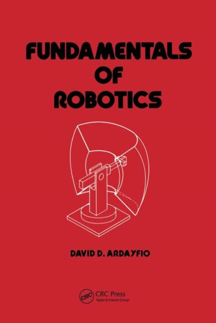 Book cover of: Fundamentals of Robotics