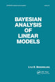 Book cover of: Bayesian Analysis of Linear Models