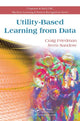 Book cover of: Utility-Based Learning from Data