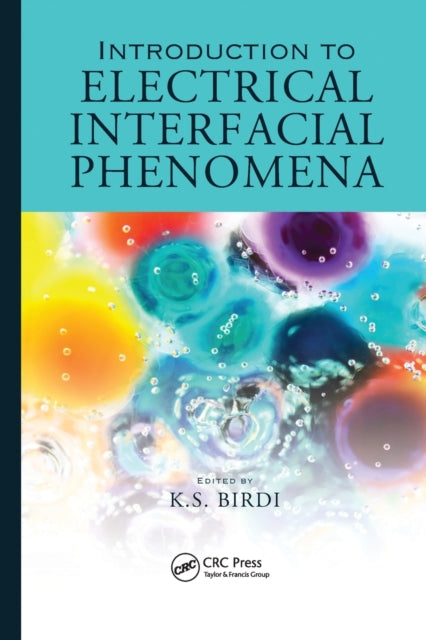 Book cover of: Introduction to Electrical Interfacial Phenomena. By: K. S. Birdi