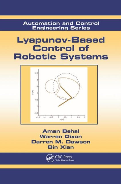 Book cover of: Lyapunov-Based Control of Robotic Systems