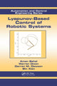 Book cover of: Lyapunov-Based Control of Robotic Systems