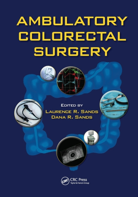Book cover of: Ambulatory Colorectal Surgery. By: Laurence R. Sands