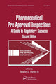 Book cover of: Preparing for FDA Pre-Approval Inspections. By: Martin D. Hynes
