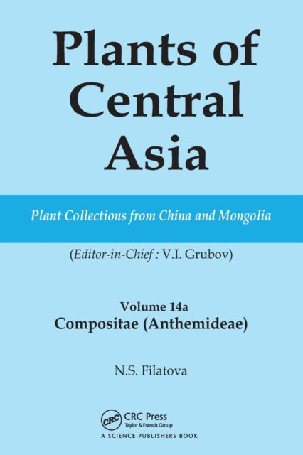 Book cover of: Plants of Central Asia - Plant Collection from China and Mongolia Vol. 14A