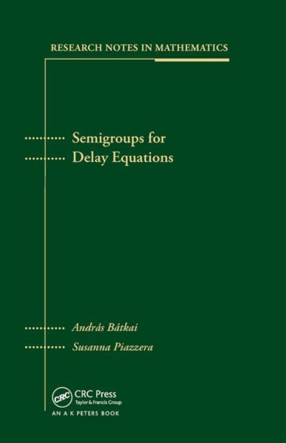 Book cover of: Semigroups for Delay Equations