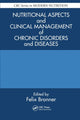Book cover of: Nutritional Aspects and Clinical Management of Chronic Disorders and Diseases. By: Felix Bronner
