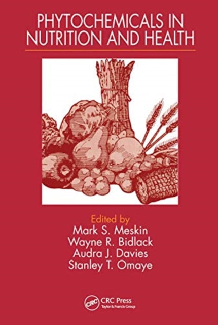 Book cover of: Phytochemicals in Nutrition and Health. By: Mark S. Meskin