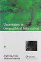 Book cover of: Uncertainty in Geographical Information