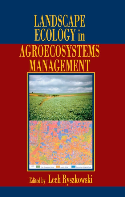Book cover of: Landscape Ecology in Agroecosystems Management