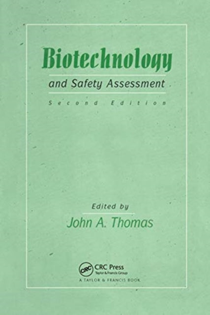 Book cover of: Biotechnology And Safety Assessment. By: J. A. Thomas