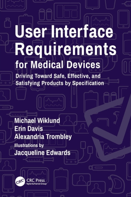 Book cover of: User Interface Requirements for Medical Devices. By: Michael Wiklund