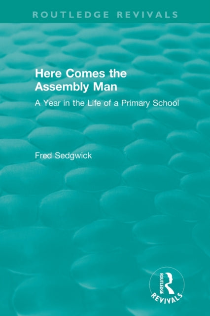 Book cover of: Here Comes the Assembly Man. By: Fred Sedgwick