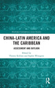 Book cover of: China-Latin America and the Caribbean. By: Thierry Kellner