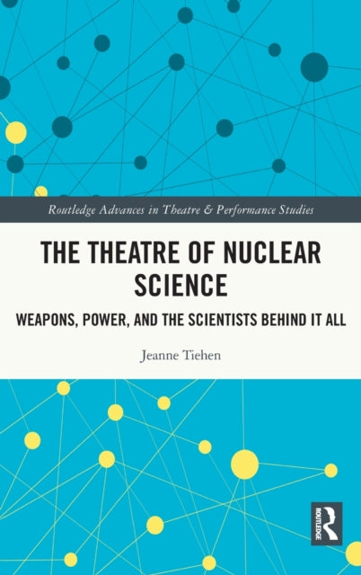 Book cover of: Theatre of Nuclear Science. By: Jeanne P. Tiehen