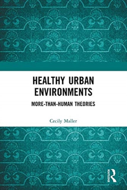Book cover of: Healthy Urban Environments