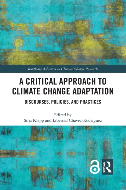 Book cover of: Critical Approach to Climate Change Adaptation. By: Silja Klepp