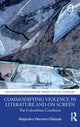 Book cover of: Commodifying Violence in Literature and on Screen. By: Alejandro Herrero-Olaizola