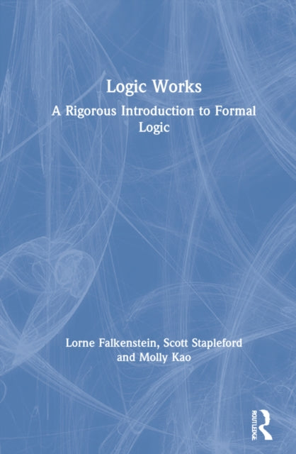 Book cover of: Logic Works. By: Lorne Falkenstein