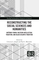 Book cover of: Reconstructing the Social Sciences and Humanities. By: Celucien L. Joseph