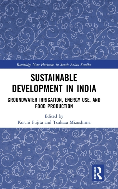 Book cover of: Sustainable Development in India. By: Koichi Fujita
