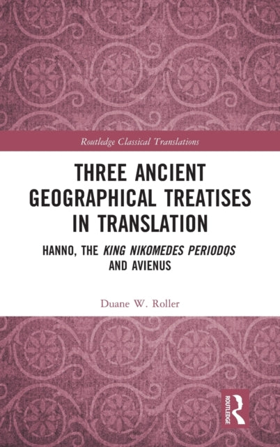 Book cover of: Three Ancient Geographical Treatises in Translation. By: Duane W. Roller