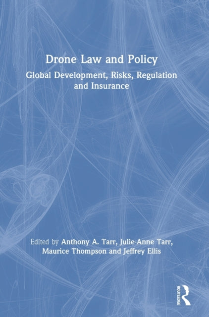 Book cover of: Drone Law and Policy. By: A. A. Tarr