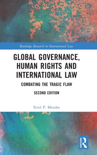Book cover of: Global Governance, Human Rights and International Law. By: Errol Mendes