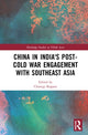 Book cover of: China in India's Post-Cold War Engagement with Southeast Asia