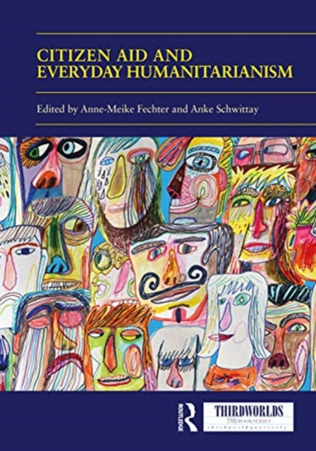 Book cover of: Citizen Aid and Everyday Humanitarianism. By: Anke Schwittay