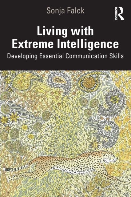 Book cover of: Living with Extreme Intelligence. By: Sonja Falck