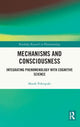 Book cover of: Mechanisms and Consciousness. By: Marek Pokropski