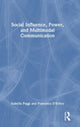 Book cover of: Social Influence, Power, and Multimodal Communication. By: Isabella Poggi