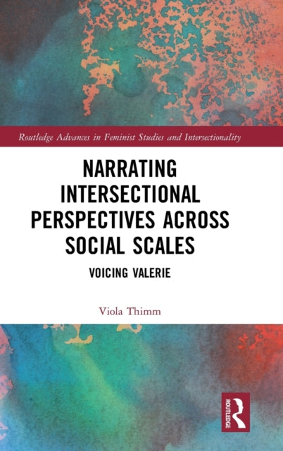 Book cover of: Narrating Intersectional Perspectives Across Social Scales. By: Viola Thimm