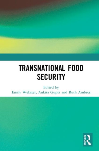 Book cover of: Transnational Food Security. By: Emily Webster