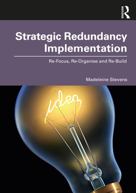 Book cover of: Strategic Redundancy Implementation. By: Madeleine Stevens