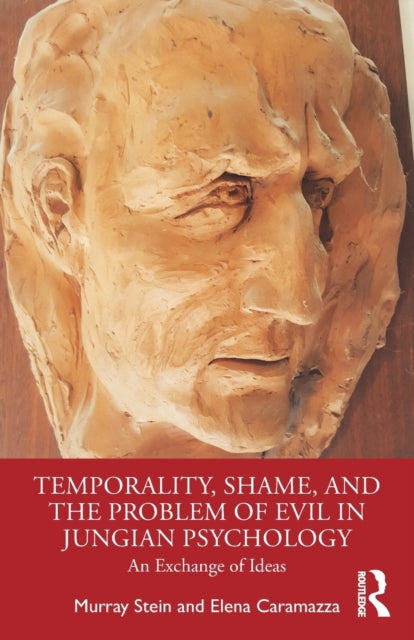 Book cover of: Temporality, Shame, and the Problem of Evil in Jungian Psychology. By: Murray Stein