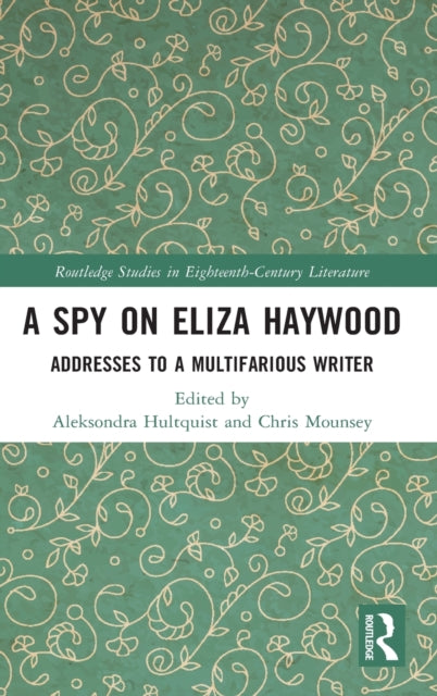 Book cover of: Spy on Eliza Haywood. By: Aleksondra Hultquist