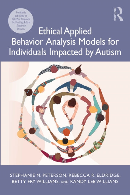 Book cover of: Ethical Applied Behavior Analysis Models for Individuals Impacted by Autism